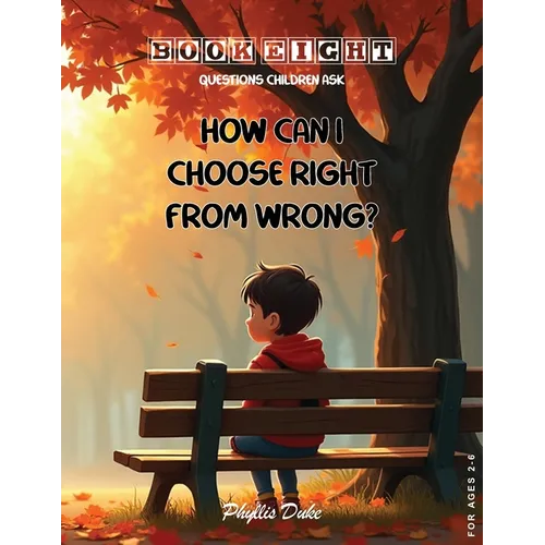 How Can I Choose Right From Wrong? - Paperback