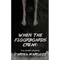 When The Floorboards Creak: The Short Stories - Paperback