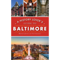 History Lover's Guide to Baltimore - Hardcover