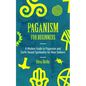 Beginner's Guide for Paganism - Paperback