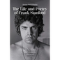 The Life and Poetry of Frank Stanford - Paperback
