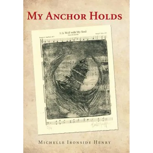 My Anchor Holds - Hardcover