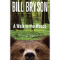A Walk in the Woods - Hardcover