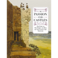 A Passion for Castles: The Story of Macgibbon and Ross and the Castles They Surveyed - Paperback