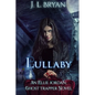 Lullaby: (Ellie Jordan, Ghost Trapper Book 7) - Paperback