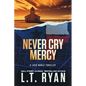 Never Cry Mercy - Paperback