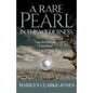 A Rare Pearl In The wilderness - Paperback