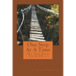 One Step At A Time: My Trip Back From Hell - Paperback