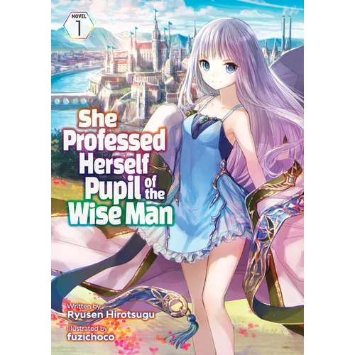 She Professed Herself Pupil of the Wise Man (Light Novel) Vol. 1 - Paperback