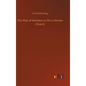 The Way of Salvation in the Lutheran Church - Hardcover