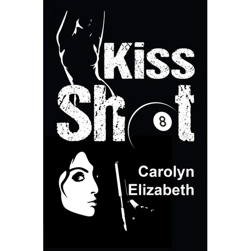 Kiss Shot - Paperback