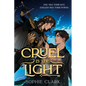 Cruel Is the Light - Hardcover