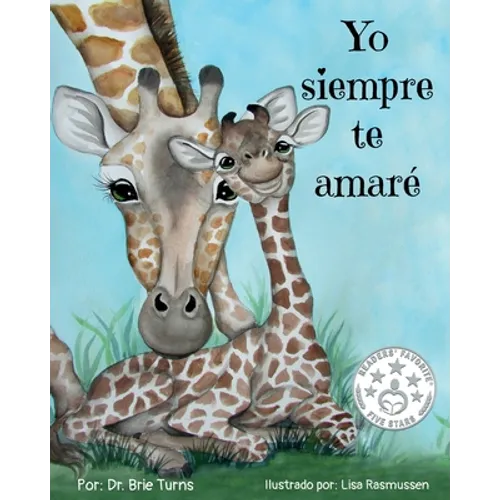 Yo siempre te amaré: Keepsake Gift Book for Mother and New Baby - Paperback