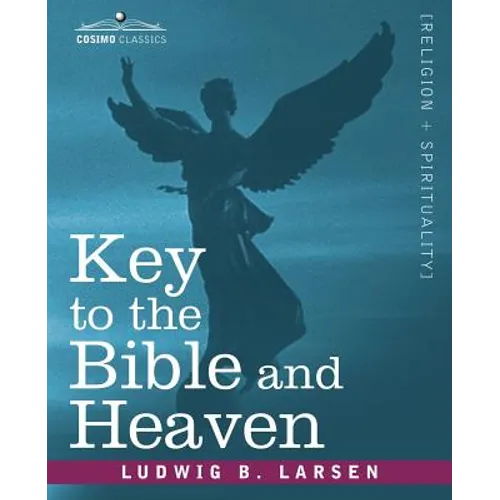 Key to the Bible and Heaven - Paperback