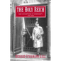 The Holy Reich: Nazi Conceptions of Christianity, 1919 1945 - Hardcover