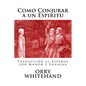 Como Conjurar a un Espiritu - Paperback