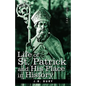 Life of St. Patrick and His Place in History - Hardcover