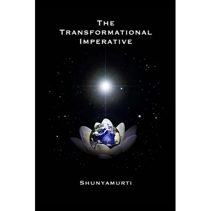 The Transformational Imperative: Planetary Redemption Through Self-Realization - Paperback