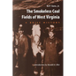 Smokeless Coal Fields of West Virginia: A Brief History - Paperback