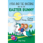 Lydia and the Unicorns and the Lost Easter Bunny: An Easter Bunny Chapter Book for Kids - Paperback