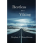 Restless as a Viking - Paperback