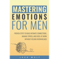 Mastering Emotions for Men - Paperback