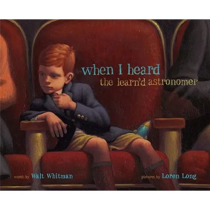 When I Heard the Learn'd Astronomer - Hardcover