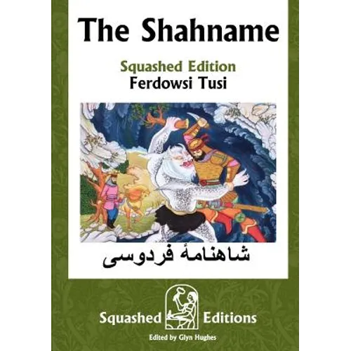 The Shahname (Squashed Edition) - Paperback
