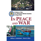 In Peace and War: A History of the U.S. Merchant Marine Academy at Kings Point - Paperback