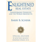 Enlightened Real Estate: Transforming Ourselves and The World Around Us - Hardcover