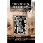 This Token of Freedom - Paperback