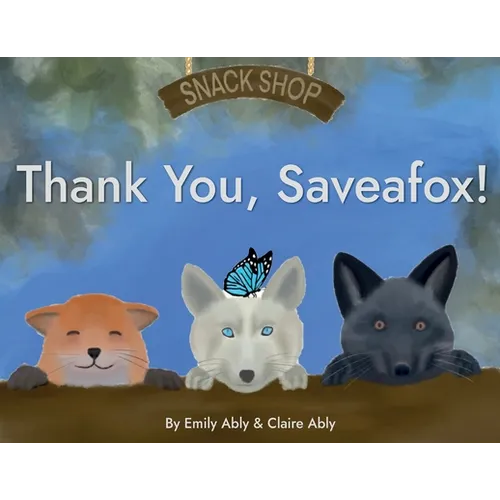 Thank You, Saveafox! - Paperback