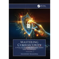 Mastering Cybersecurity: A Practical Guide to Cyber Tools and Techniques (Volume 2) - Paperback
