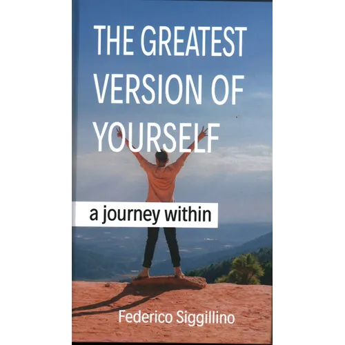 Greatest Version of Yourself: A Journey Within - Hardcover