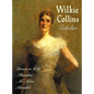 Wilkie Collins Collection (Complete and Unabridged): The Woman in White, the Moonstone, No Name, Armadale - Hardcover