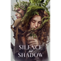 Silence and Shadow - Hardcover