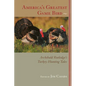 America's Greatest Game Bird: Archibald Rutledge's Turkey-Hunting Tales - Paperback
