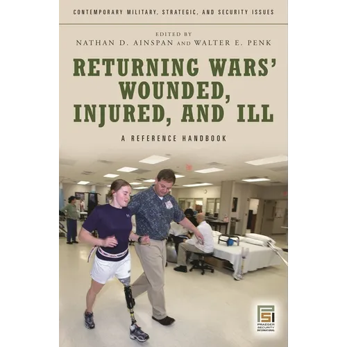 Returning Wars' Wounded, Injured, and Ill: A Reference Handbook - Hardcover