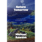 The Nature of Tomorrow: A History of the Environmental Future - Hardcover