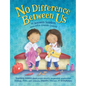 No Difference Between Us: Teach children gender equality, respect, choice, self-esteem, empathy, tolerance, and acceptance - Paperback