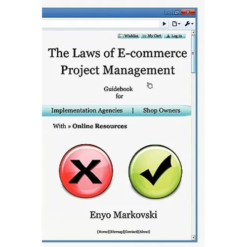 The Laws of E-commerce Project Management: Guidebook for Implementation Agencies and Shop Owners including Online Resources - Paperback