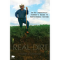 Real Dirt: An Ex-Industrial Farmer's Guide to Sustainable Eating - Paperback