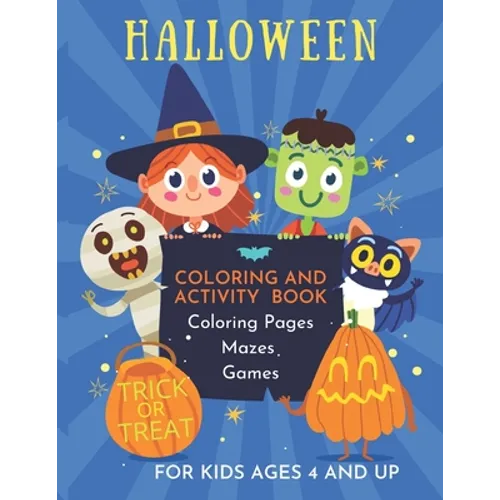 Halloween Coloring and Activity Book for Kids Ages 4 and Up: A cute "non-candy" treat for children - Paperback