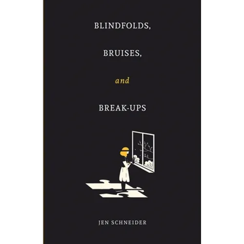 Blindfolds, Bruises, and Break-Ups - Paperback