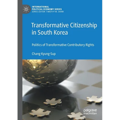Transformative Citizenship in South Korea: Politics of Transformative Contributory Rights - Paperback