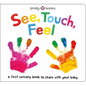 See, Touch, Feel: A First Sensory Book - Board Book