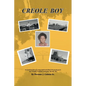 Creole Boy: An autobiography of a young multiracial Black kid growing up in New Orleans, Louisiana, during the '60s and '70s - Paperback