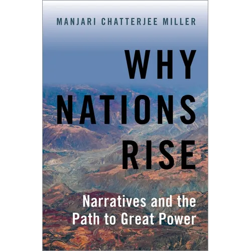 Why Nations Rise: Narratives and the Path to Great Power - Paperback