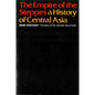 The Empire of the Steppes: A History of Central Asia - Paperback