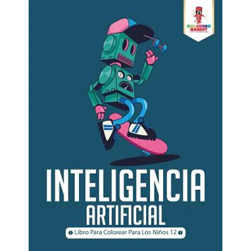 Inteligencia Artificial: Libro Para Colorear Para Los Niños 12 - Paperback